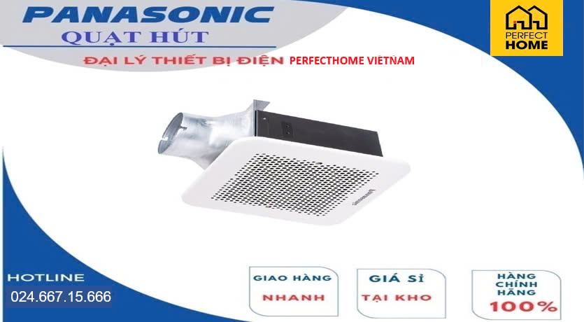 Quạt Hút Âm Trần Không Ống Panasonic: Sự Lựa Chọn Hoàn Hảo