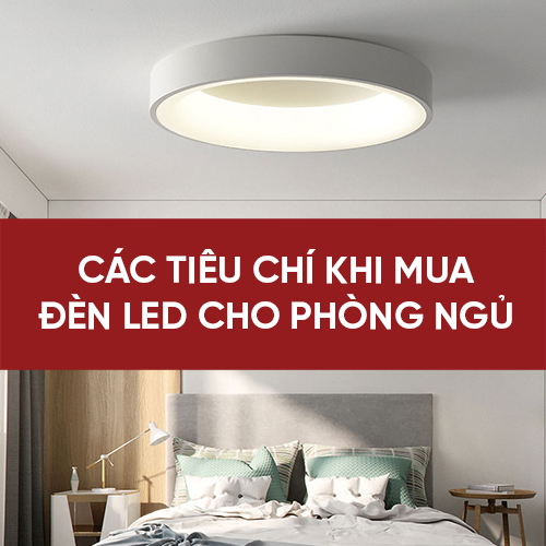 Cách Chọn Đèn LED Thích Hợp Cho Phòng Ngủ Thư Giãn Năm 2024 